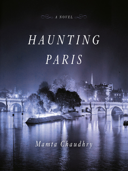 Title details for Haunting Paris by Mamta Chaudhry - Available